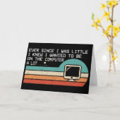 Funny Computer Nerd Ever Since I Was Little sunset Karte (Gelbe Blume)