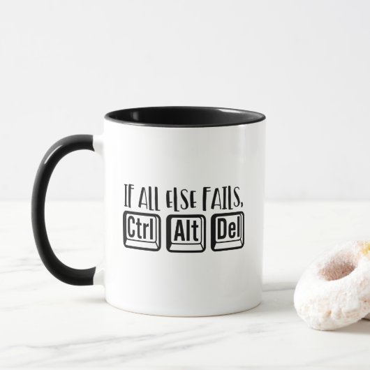 Funny Computer Office Work Quote Ctrl Alt Del Tasse (Mit Donut)