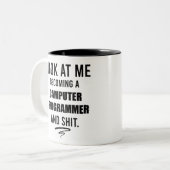 Funny Computer Programmer Sprichwort Shirt Zweifarbige Tasse (Vorderseite Links)