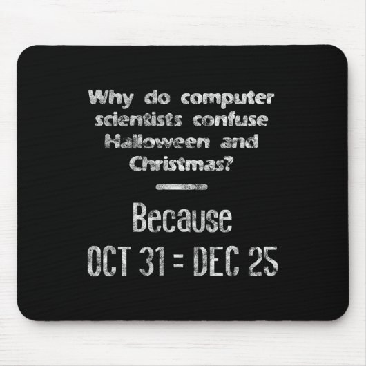 Funny Computer Scientist Halloween Weihnachts-Nerd Mousepad (Vorne)