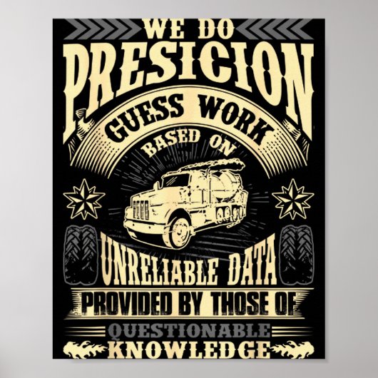 Funny Concrete Finisher We Do Presicion Guess Work Poster (Vorne)
