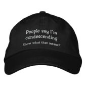 Funny Condescending Hat Bestickte Kappe (Vorderseite)
