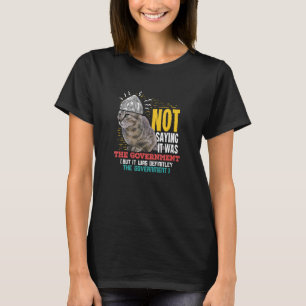 Funny Conspiracy Theft Geschenk für eine Verschwör T-Shirt