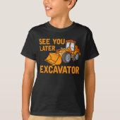 Funny Construction Excavator Sprichwort Boys Klein T-Shirt (Vorderseite)