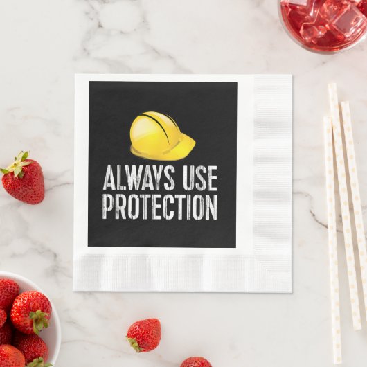 Funny Construction Tshirt - Always Use Protection  Serviette (Beispiel)