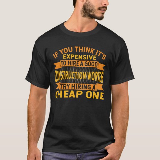 Funny Construction Worker Builder Gebäude T-Shirt (Vorderseite)