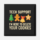 Funny Cookies Christmas Gingerbread Tech Suprt Men Magnet (Vorne)