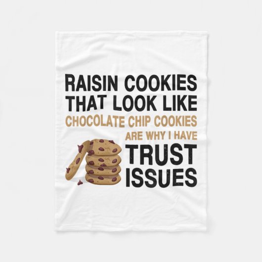 Funny Cookies Lover Quote Gift, Trust Raisin Cooki Fleecedecke (Vorderseite)