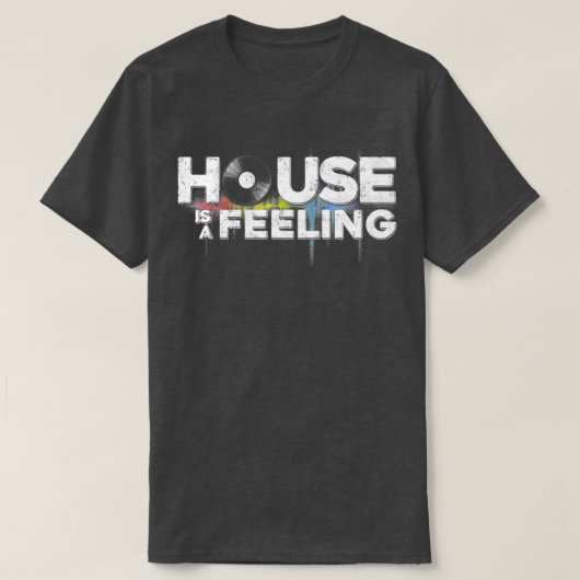 Funny Cool House Is A Feeling Music Revision Play  T-Shirt (Design vorne)