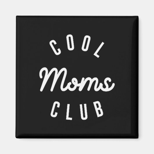 Funny Cool Moms Club Mother's Day Shirt Gift New M Magnet (Vorne)