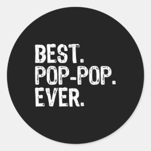 Funny Cool Poppop Best Pop-Pop Ever Runder Aufkleber