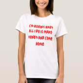 Funny Cool Slogan Design T-Shirt (Vorderseite)