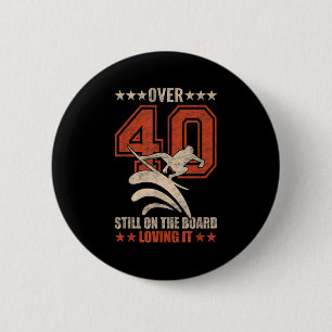 Funny Cool Surfer Typ Surfboard 40 Jahre Altes Sur Button