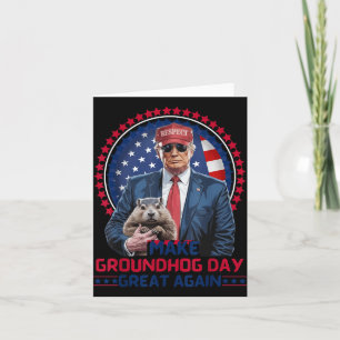 Funny Cool Trump Groundhog macht Groundhog Day Gre Karte