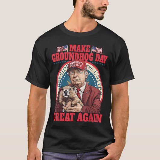 Funny Cool Trump Groundhog macht Groundhog Day Gre T-Shirt (Vorderseite)