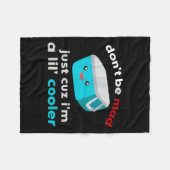 Funny Cooler nicht munter, nur weil ich ein Lil' C Fleecedecke (Vorderseite (Horizontal))