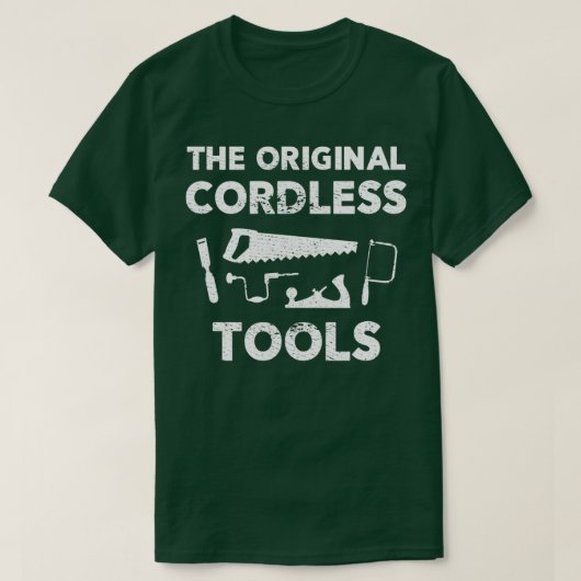 Funny Cordless Tools Carpenter für Vater T-Shirt (Design vorne)