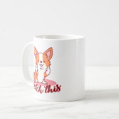 Funny Corgi Hund Middle Finger holt das Kaffeetasse (Vorderseite Links)