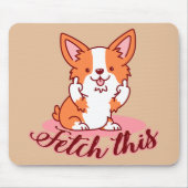 Funny Corgi Hund Middle Finger holt das Mousepad (Vorne)