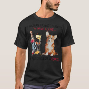 Funny Corgi Mama Eine Frau kann nicht allein auf W T-Shirt