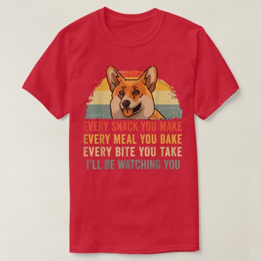 Funny Corgi Retro jeden Snack, den Sie machen jede T-Shirt (Design vorne)