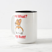 Funny Corgi Tasse, raten Sie was? Corgi Hintern! Zweifarbige Tasse (Vorderseite Links)