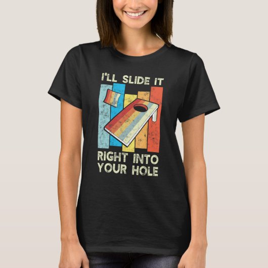 Funny Cornhole Player Ich schiebe es gleich in dic T-Shirt (Vorderseite)