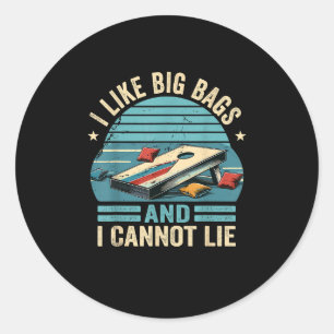 Funny Cornhole Player Sprichwort ich mag Big Bags Runder Aufkleber