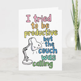 Funny "Couch Was Calling" Productive Work Humor Karte