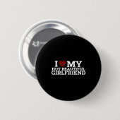 Funny Couple Matching I Love My Hot Beautiful Girl Button (Vorne & Hinten)