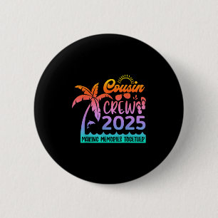 Funny Cousin Crew 2025 Summer Group Memorie machen Button