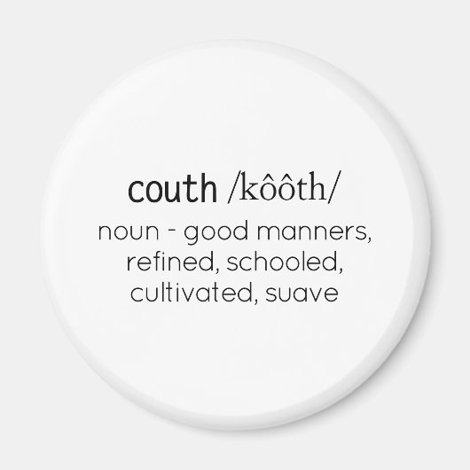 Funny Couth Humor Definition Magnet (Vorne)