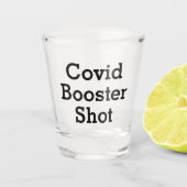 Funny Covid Booster Shot Schnapsglas (Vorderseite)