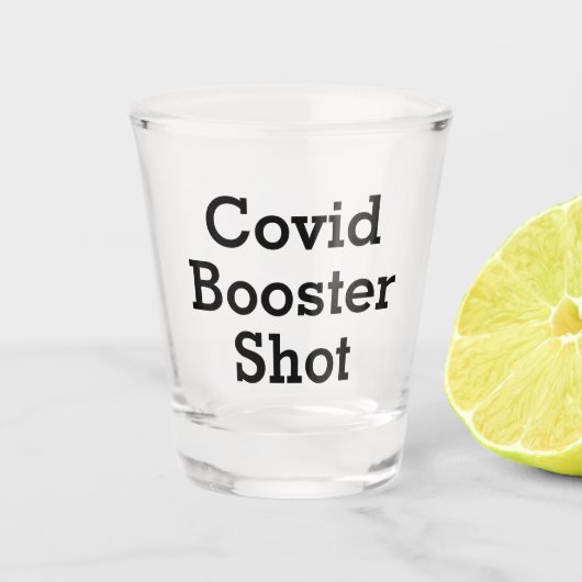 Funny Covid Booster Shot Schnapsglas (Vorderseite)