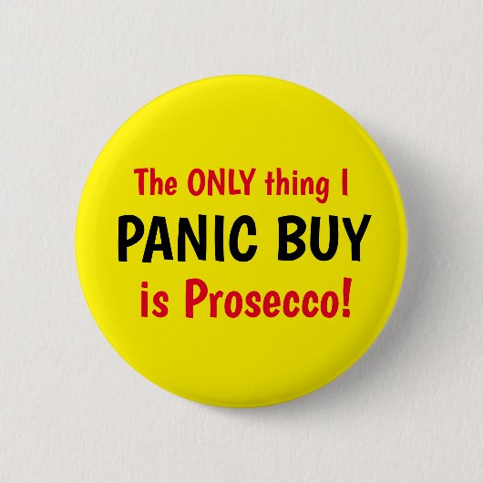 Funny Covid Panic Buy Prosecco Gelber Knopf Button (Vorderseite)