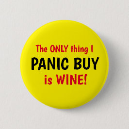 Funny Covid Panic Kaufen Weingelber Knopf Button