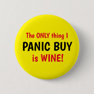Funny Covid Panic Kaufen Weingelber Knopf Button