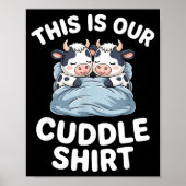 Funny Cow Couple Idea This Is Our Cuddle Poster (Vorne)