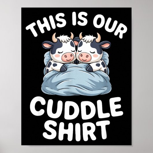 Funny Cow Couple Idea This Is Our Cuddle  Poster (Vorne)