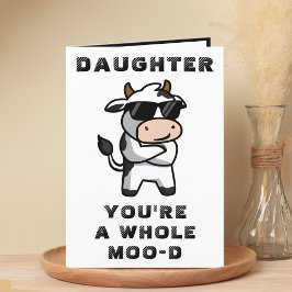 Funny Cow Moo Moo Stimmung Tochter Happy Birthday Dankeskarte