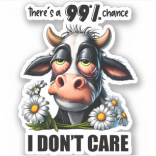 Funny Cow Sarcastic Zitat und Redewendungen Aufkleber