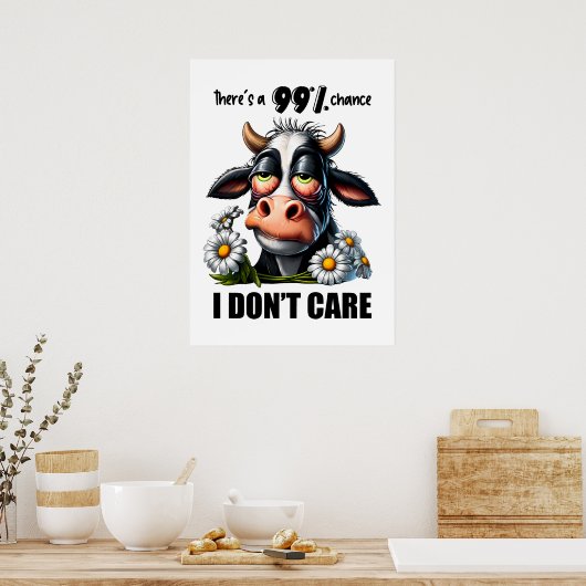 Funny Cow Sarcastic Zitat und Redewendungen Poster (Küche)