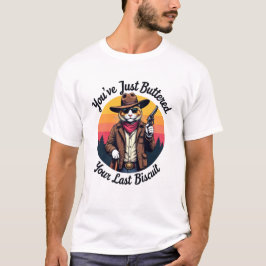 Funny Cowboy Cat | Du hast einfach nur gestopft T-Shirt