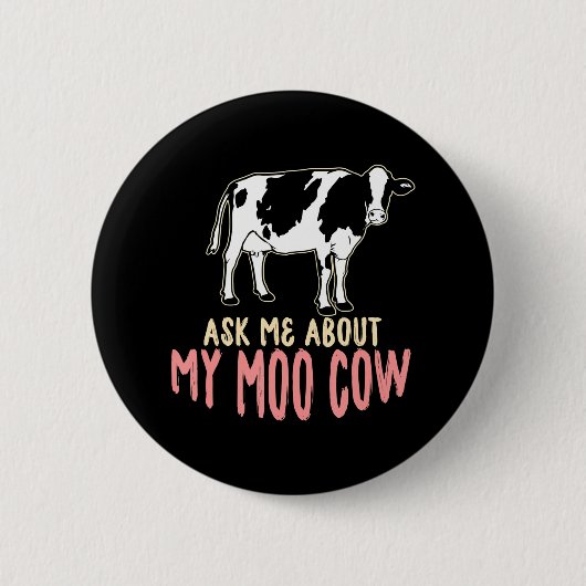 Funny Cowboy Fragte mir über meine Mookuh'Calf Kuh Button (Vorderseite)