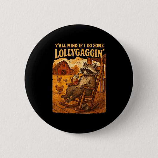 Funny Cowboy Raccoon, Y'all Mind If I Do Some Loll Button (Vorderseite)