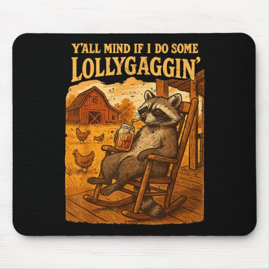 Funny Cowboy Raccoon, Y'all Mind If I Do Some Loll Mousepad (Vorne)