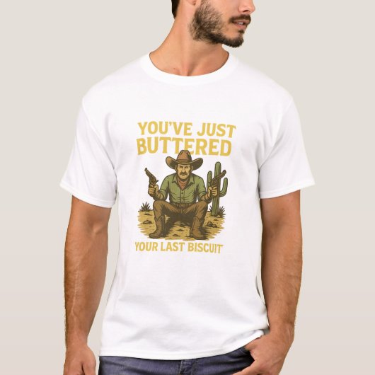 Funny Cowboy Shirt - "You've just Buttered Your La (Vorderseite)