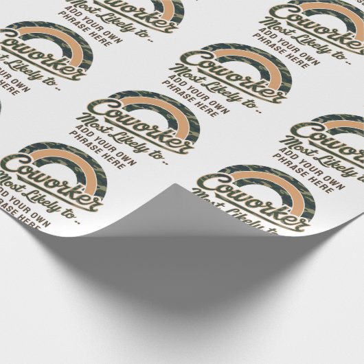 Funny Coworker gibt höchstwahrscheinlich : PERSONA Geschenkpapier (Ecke)