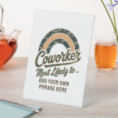 Funny Coworker gibt höchstwahrscheinlich : PERSONA Sockelschild (In Situ)