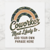 Funny Coworker gibt höchstwahrscheinlich : PERSONA Weinetikett (Einzelnes Label)